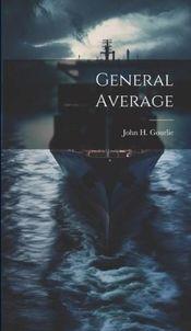 Navigating the Complexities of General ‌Average‍ in Maritime Transport