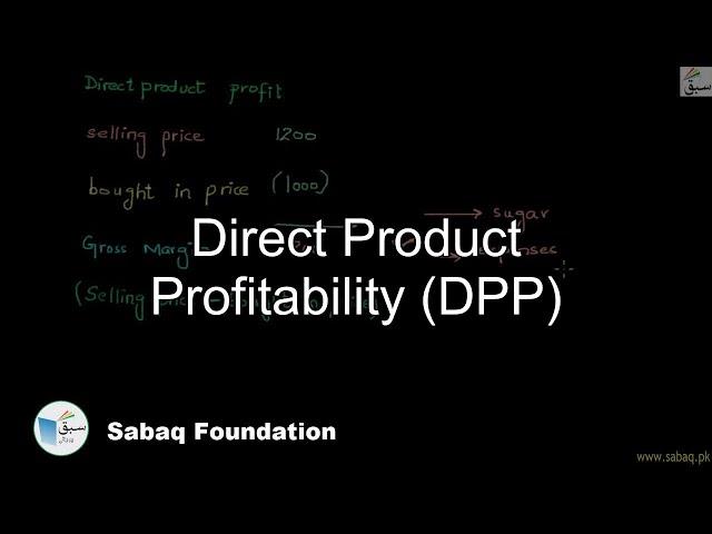 Understanding Direct Product Profitability (DPP)